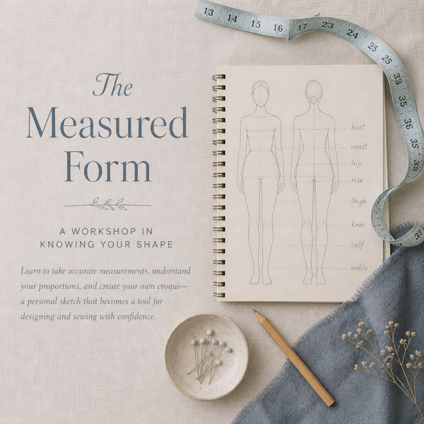 The Measured Form – A Workshop in Knowing Your Shape